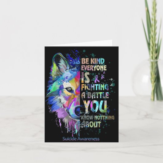 Suicide Awareness Be Kind Everyone Is Fighting A T Karte (Vorderseite)