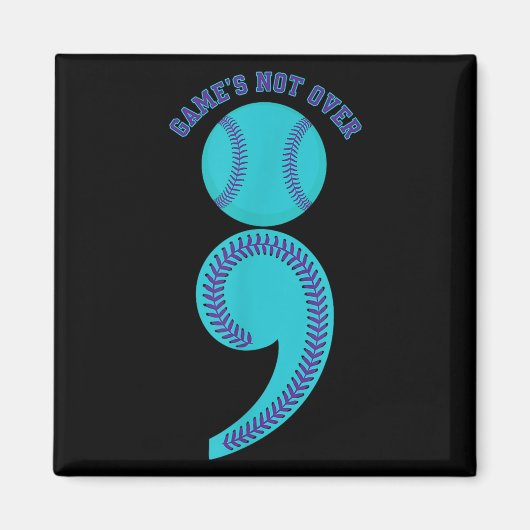 Suicide Awareness Semicolon Game's Not Over Baseba Magnet (Vorne)