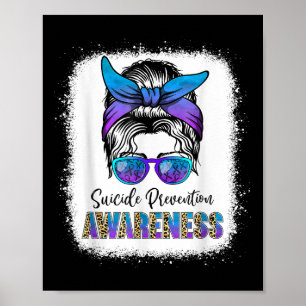 Suicide Awareness Shirt Messy Bun Hair Suicide Poster
