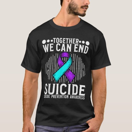 Suicide Awareness Suprt Suicide Prevention Awarene T-Shirt (Vorderseite)