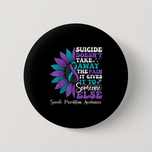 Suicide Pain Sunflower Suicide Prevention Awarenes Button (Vorderseite)