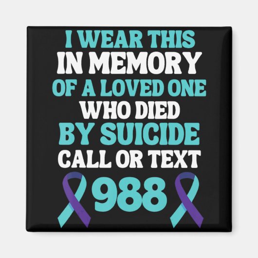 Suicide Prevention 988 Hotline In Memory Of Loved Magnet (Vorne)