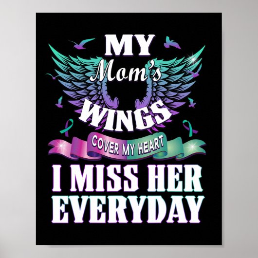 Suicide Prevention Awareness I Miss My Mom Everyda Poster (Vorne)