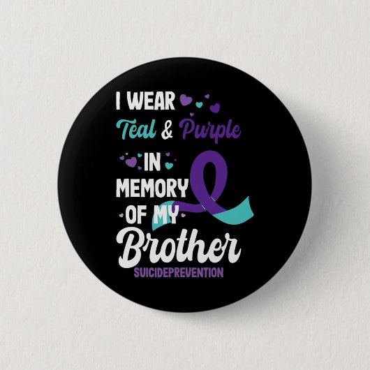Suicide Prevention Awareness In Memory Of Brother Button (Vorderseite)