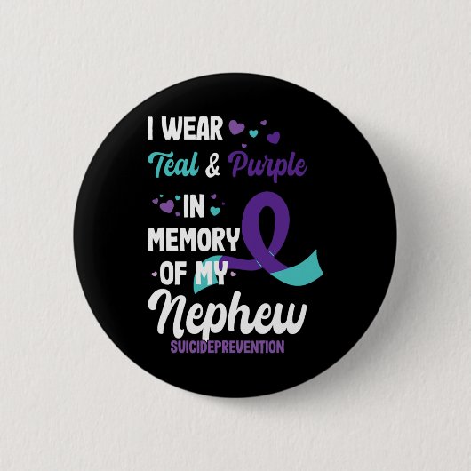 Suicide Prevention Awareness In Memory Of Nephew Button (Vorderseite)