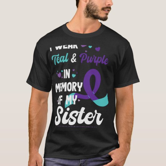 Suicide Prevention Awareness In Memory Of Sister T-Shirt (Vorderseite)