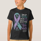 Suicide Prevention Awareness Sitive Suprt You  T-Shirt (Vorderseite)