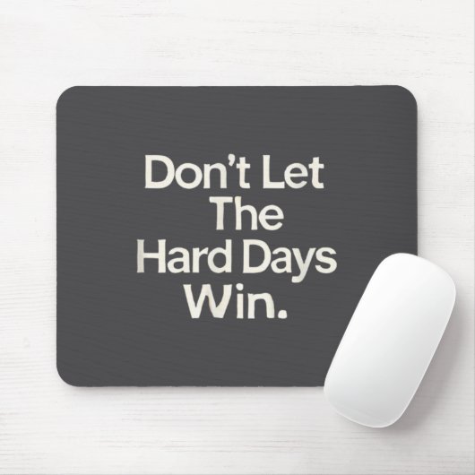 Suicide Prevention- Don't Let The Hard Days Win  Mousepad (Mit Mouse)