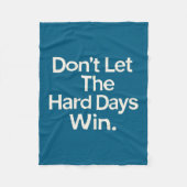Suicide Prevention- Don't Let The Hard Days Win Pr Fleecedecke (Vorderseite)