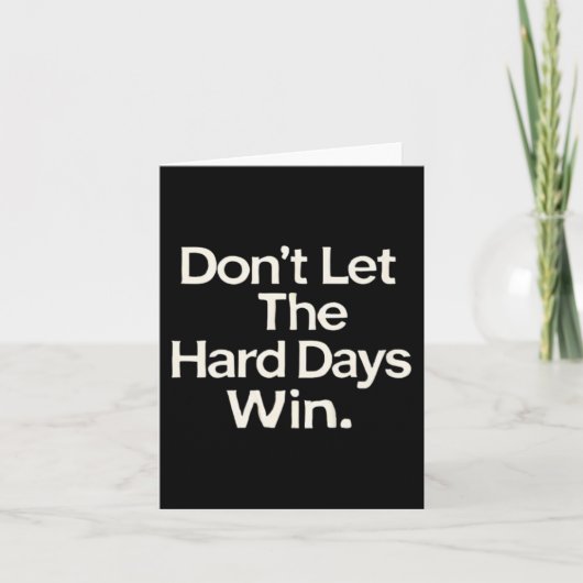 Suicide Prevention- Don't Let The Hard Days Win Pr Karte (Vorderseite)