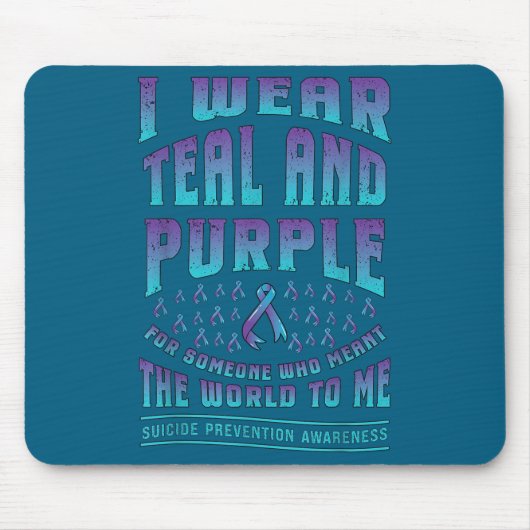 Suicide Prevention Wear Teal Purple For Someone Aw Mousepad (Vorne)