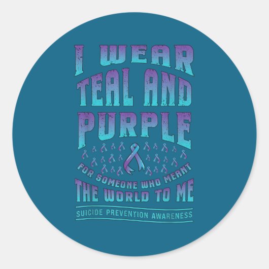 Suicide Prevention Wear Teal Purple For Someone Aw Runder Aufkleber (Vorderseite)