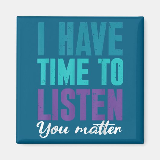 Suicide Prevention You _ I For Suprters Magnet (Vorne)