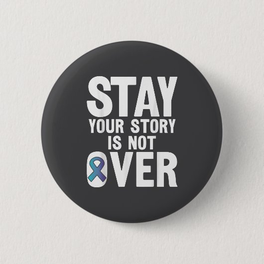 Suicide Prevention Your Story _ I For Suprters  Button (Vorderseite)