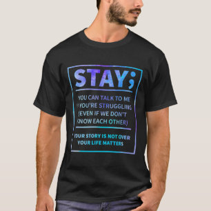 Suizid Bewusstseinsverhütung Semicolon Psychische T-Shirt