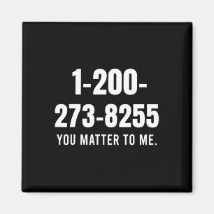 Suizid-Hotline-Nummer - Sie sind mir wichtig Magnet