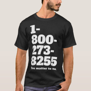 Suizid Hotline-Nummer T-Shirt