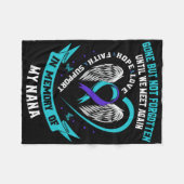 Suizidbewusstsein Shirt Nana Gone, aber nicht verg Fleecedecke (Vorderseite (Horizontal))