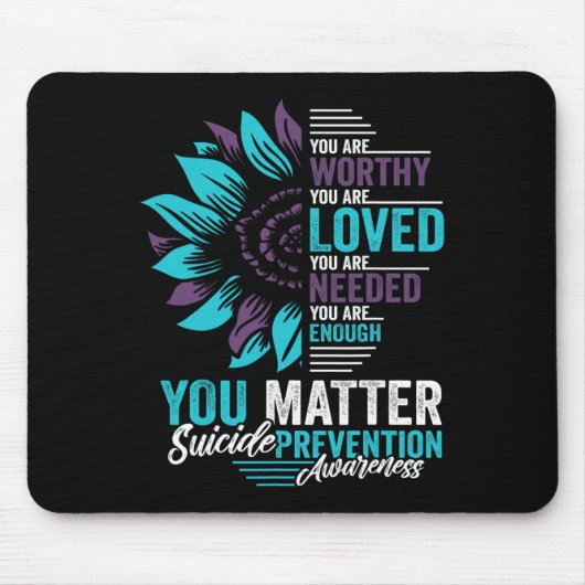 Suizidprävention Bewusstsein, dass Sie es wert sin Mousepad (Vorne)