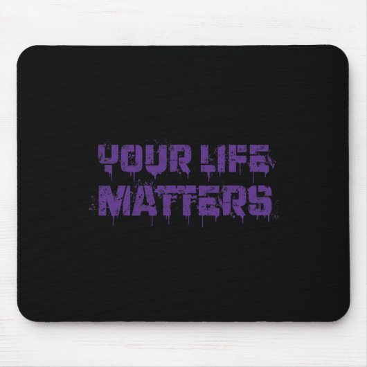 Suizidprävention Bewusstsein für Ihr Leben zählt M Mousepad (Vorne)