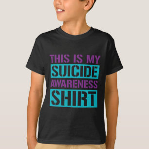 Suizidprävention - Das ist mein Selbstmordbewussts T-Shirt