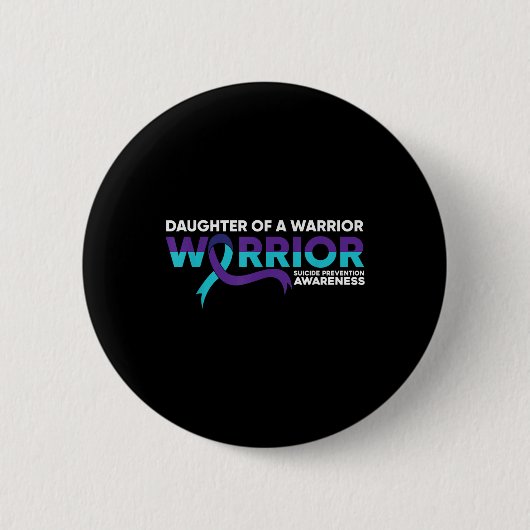 Suizidpräventionsbewusstsein Tochter eines Krieger Button (Vorderseite)