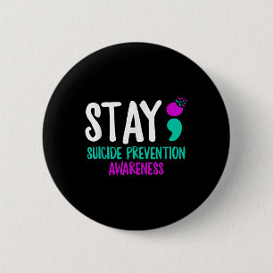Suizidverhütung Semicolon Mental Health Aw bleibe Button