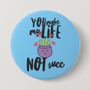 Sukkulente Wortspiel 3” Knopf Button