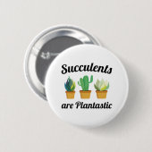Sukkulturen sind fantastisch button (Vorne & Hinten)