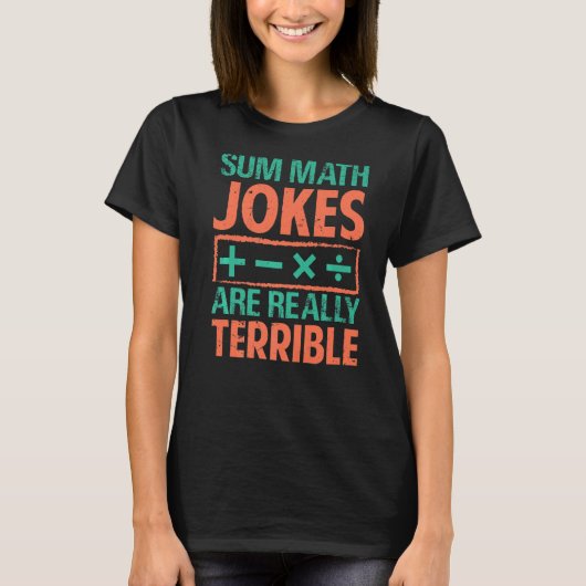 Summa Math Jokes sind wirklich schreckliche Waffen T-Shirt (Vorderseite)