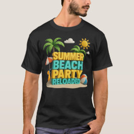 Summer Beach Party Reloaded T-Shirt