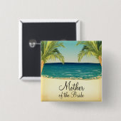 Summer Beach und Palmen Mutter der Braut Button (Vorne & Hinten)