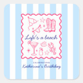 Summer Blue Stripes Life's a Beach Birthday Party  Quadratischer Aufkleber (Vorderseite)