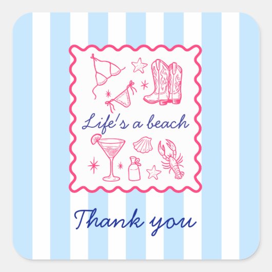 Summer Blue Stripes Life's a Beach Thank You Quadratischer Aufkleber (Vorderseite)