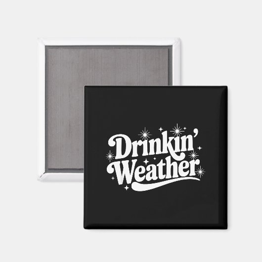 Summer Break Vibes Quote Day Drinking Weather Sayi Magnet (Vorderseite/Rückseite)