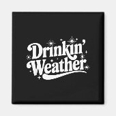 Summer Break Vibes Quote Day Drinking Weather Sayi Magnet (Vorne)
