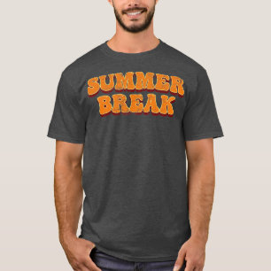 Summer Break Vintag Retro Text T-Shirt