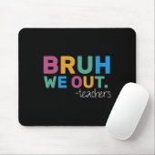 Summer Bruh wir Lehrer Niedlich Ende der Schule Ja Mousepad (Mit Mouse)