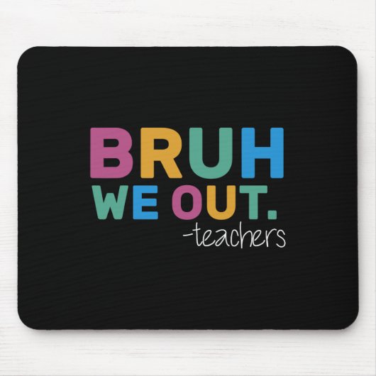 Summer Bruh wir Lehrer Niedlich Ende der Schule Ja Mousepad (Vorne)