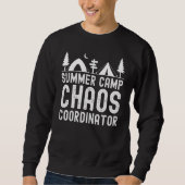 Summer Camp Chaos Coordinator Camping Kindergarten Sweatshirt (Vorderseite)