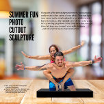 Summer Fun Foto Cutout Skulptur Freistehende Fotoskulptur<br><div class="desc">Verwenden Sie eines der vielen kostenlosen Tools, um Ihr Foto zu entfernen, dann laden Sie Ihr ausgeschnittenes Foto hier hoch und wir machen die Erholung - eine wahrhaft einzigartige Art, Liebende zu zeigen - Foto Statuen sind eine unterhaltsame Alternative zu Ihrem typischen Foto - Freies stehendes Foto Ausschnitt - Mit...</div>