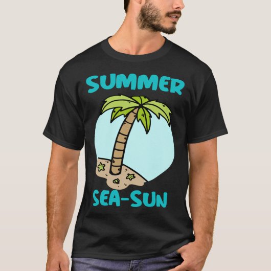 SUMMER SEA SUN Season pun Beach Vacation T-Shirt (Vorderseite)