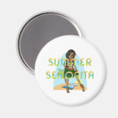 Summer Senorita Magnete Magnet (Vorderseite/Rückseite)