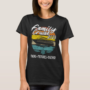 Summer Ship Trip Family Cruise 2023 Memories T-Shirt