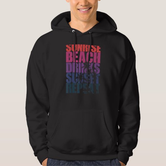 Summer Sunrise Beach Drinks Sunset Repeat Beach 7 Hoodie (Vorderseite)