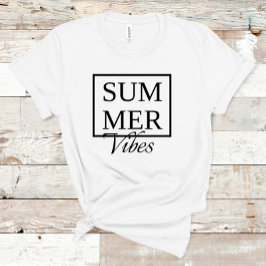 Summer Vibes Cooles Sprichwort mit schwarzem Text T-Shirt
