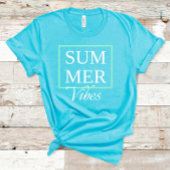 Summer Vibes Cooles Sprichwort mit weißem Text T-Shirt