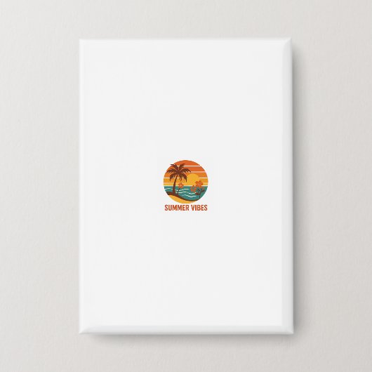 Summer Vibes - Helles, tropisches und lustiges Des Button (Vorderseite)