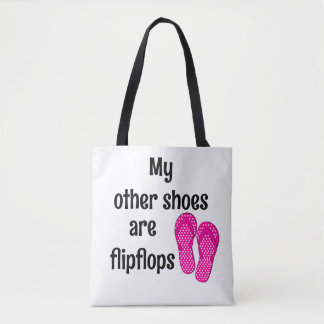 Summer Vibes - Meine anderen Schuhe sind Flipflops Tasche