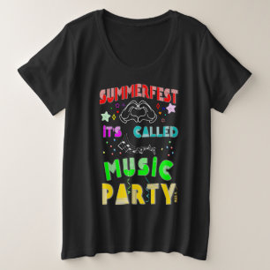 Summerfest Es heißt Music Party Große Größe T-Shirt